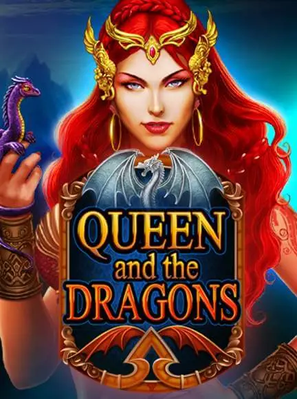 Queen and the Dragons